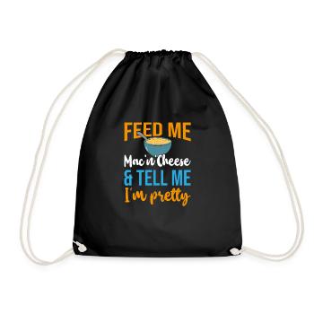 Feed Me Mac N Cheese Tell Me I'm Pretty - Drawstring Bag - black - Front