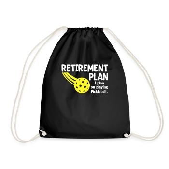 Pickleball Retirement Plan Fun - Drawstring Bag - black - Front