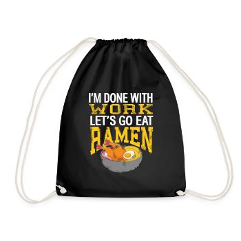 J’en ai fini avec le travail Allons manger des ramen drôle de thé - Sac de sport léger - noir - Devant