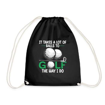 It Takes A Lot of Balls To Golf Like I Do Golfers - Sac de sport léger - noir - Devant