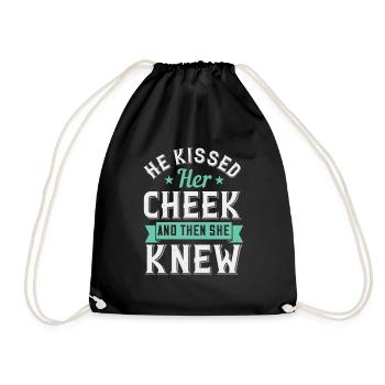 He kissed her cheek and then she knew - Drawstring Bag - black - Front