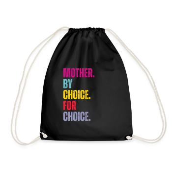 Mother By Choice For Choice Feministin - Turnbeutel - Schwarz - Vorne