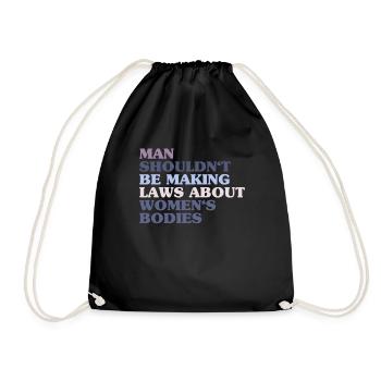 L’homme ne devrait pas faire de lois sur le corps des femmes - Sac de sport léger - noir - Devant