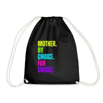 Mother By Choice For Choice Feministin - Turnbeutel - Schwarz - Vorne