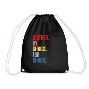 Mother By Choice For Choice Feministin - Turnbeutel - Schwarz - Vorne