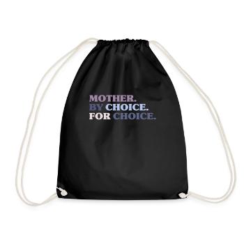 Mother By Choice For Choice Feministin - Turnbeutel - Schwarz - Vorne