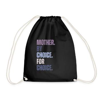 Mother By Choice For Choice Feministin - Turnbeutel - Schwarz - Vorne