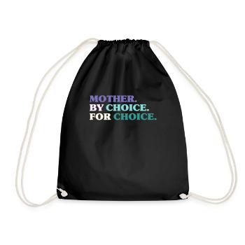 Mother By Choice For Choice Feministin - Turnbeutel - Schwarz - Vorne
