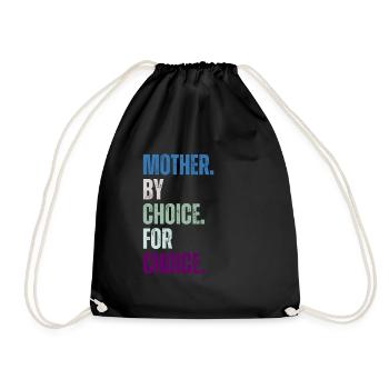 Mother By Choice For Choice Feministin - Turnbeutel - Schwarz - Vorne
