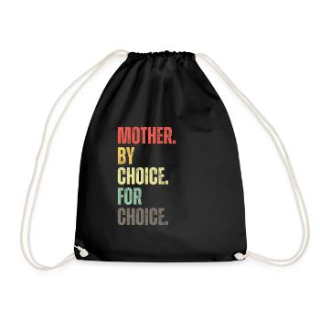 Mother By Choice For Choice Feministin - Turnbeutel - Schwarz - Vorne