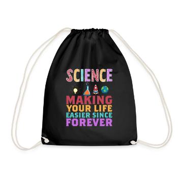 Science makes your life easier Funny - Drawstring Bag - black - Front