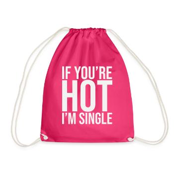 Si votre Hot Im Single - Sac de sport léger - fuchsia - Devant