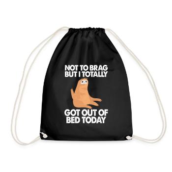 Sloth Funny Totally Got Out Of Bed Today - Drawstring Bag - black - Front