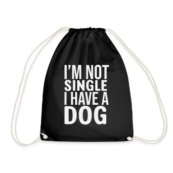 Im Not Single I Have A Dog - Turnbeutel - Schwarz - Vorne