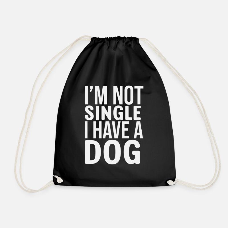 Im Not Single I Have A Dog - Drawstring Bag - black