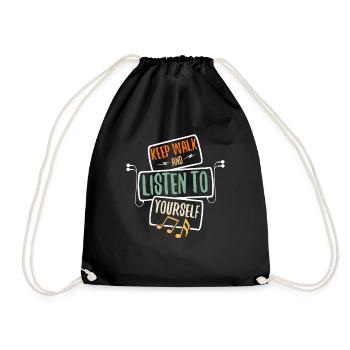 Walk And Listen To Yourself - Drawstring Bag - black - Front
