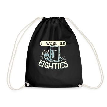 Was Better In The Eighties 80s Walkman - Drawstring Bag - black - Front
