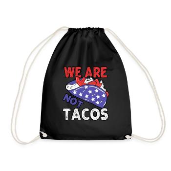 Wir sind nicht Tacos Jill Biden Frühstück Tacos lustig - Turnbeutel - Schwarz - Vorne