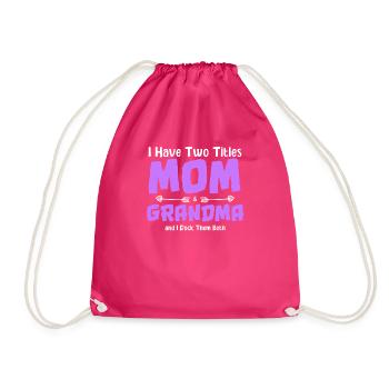 I Have Two Titles Mom And Grandma And I Rock Both - Sac de sport léger - fuchsia - Devant