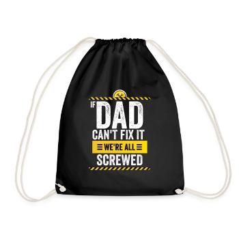 If Dad Can't Fix It, We're All Screwed - Sac de sport léger - noir - Devant