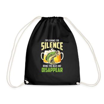 I'm Fishing For Silence Bring The Beer & Disappear - Drawstring Bag - black - Front