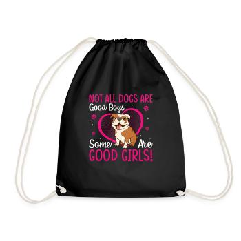 American Bulldog Some Are Good Girls - Drawstring Bag - black - Front