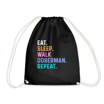 Eat Sleep Walk Doberman Repeat - Drawstring Bag - black - Front