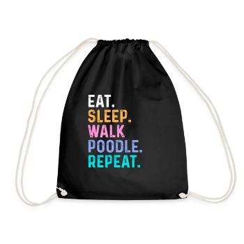 Eat Sleep Walk Poodle Repeat - Drawstring Bag - black - Front
