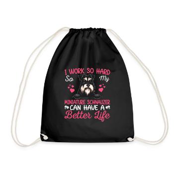 Work Hard For Miniature Schnauzer Dog Owner Lover - Turnbeutel - Schwarz - Vorne