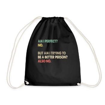 Am I Perfect? No Sarcastic Retro - Drawstring Bag - black - Front