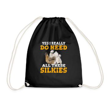 Yes I Really Do Need All These Silkies Funny Silki - Drawstring Bag - black - Front