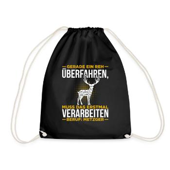 Gerade Ein Reh Überfahren Erstmal Verarbeiten - Turnbeutel - Schwarz - Vorne