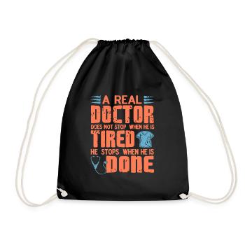 A Real Doctor Does Not Stop When He Is Tired - Drawstring Bag - black - Front