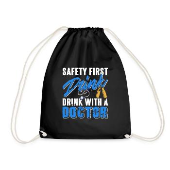 Safety First Drink With A Doctor Vintage Funny - Turnbeutel - Schwarz - Vorne