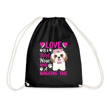 Shih Tzu Love Is Wet Nose Wagging Tail Fun Dog - Drawstring Bag - black - Front