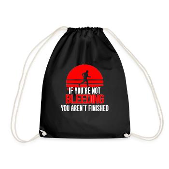 If Youre Not Bleeding Not Finished Trailrunning - Drawstring Bag - black - Front