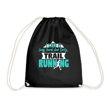 Like It Long Hard Dirty Trailrunning Adult Humor - Drawstring Bag - black - Front