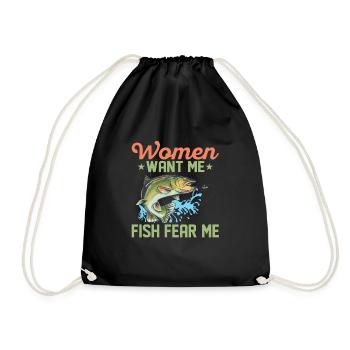 Women Want Me Fish Fear Me Fisherman Angler - Drawstring Bag - black - Front