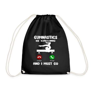 Gymnastics Is Calling I Must Go - Tumbling Gymnast - Turnbeutel - Schwarz - Vorne