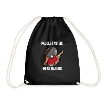 Paddle faster I Hear Banjos Table Tennis - Drawstring Bag - black - Front
