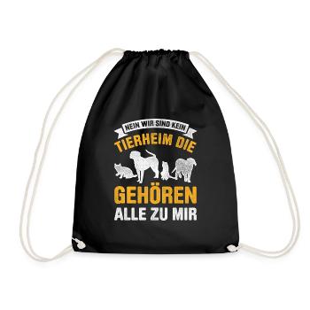 Nein Wir Sind Kein Tierheim Gehören Alle Zu Mir - Turnbeutel - Schwarz - Vorne