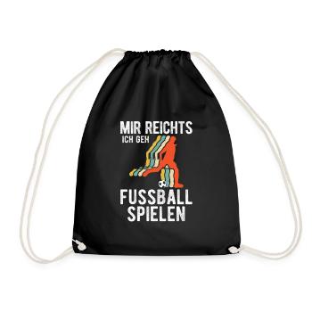 Mir reichts ich geh Fußball kicken Fußballer Gesch - Turnbeutel - Schwarz - Vorne