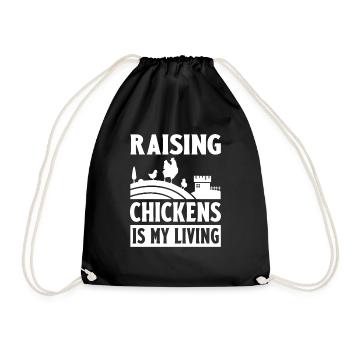 Raising Chickens Is My Living Chicken Love Chicken - Drawstring Bag - black - Front