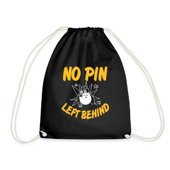 No Pin Left Behind Cool Funny Bowling Designs - Drawstring Bag - black - Front