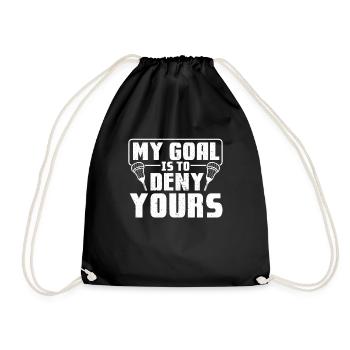 My Goal Is To Deny Yours For Lacrosse Player Goali - Drawstring Bag - black - Front