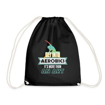 Get Into Aerobics Its More Than Art - Drawstring Bag - black - Front
