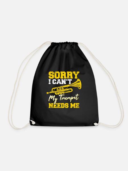 I Can't My Trumpet Needs Me Funny Trumpet Player J - Turnbeutel - Schwarz