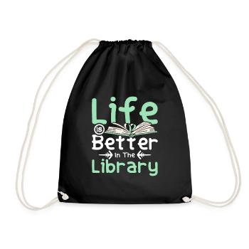 Life is better in the Library - Turnbeutel - Schwarz - Vorne