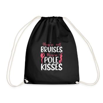 They're Not Bruises They're Pole Kisses Pole Dance - Drawstring Bag - black - Front