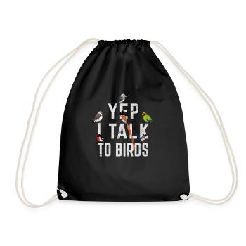 Yep I Talk To Birds Funny Bird Lovers Cool Bird Wa - Drawstring Bag - black - Front